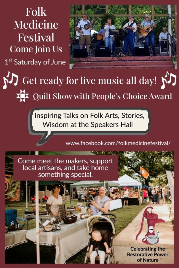 Folk medicine festival 1st Saturday of June, live music, speakers hall, vendors, crafts, demonstrations, and food.
